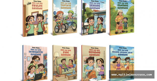 'Ada ile Efe Güvende': Çocuklara Güvenliği korkutmadan anlatmak