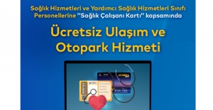 Sağlık çalışanlarına ücretsiz ulaşım ve otopark için İstanbulkart