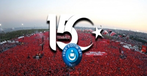Türk Eğitim-Sen Genel Başkanı Talip Geylan: 15 Temmuz Son Haçlı Seferi...
