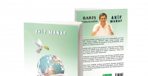 Nobel Barış Ödülü aday adayı Akif Manaf'ın yeni kitabı 'Barış Psikolojisi' yayınlandı